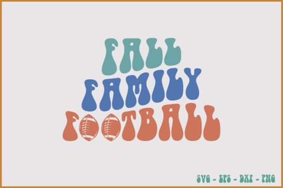 Fall Family Football Retro Graphics for Crafts