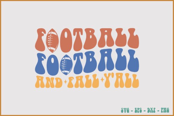 Football and Fall Y all Retro Svg Design Graphics Review