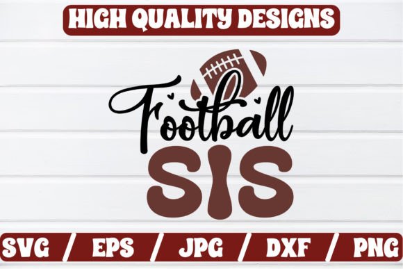 Football Sis SVG Craft: Graphics for Crafts