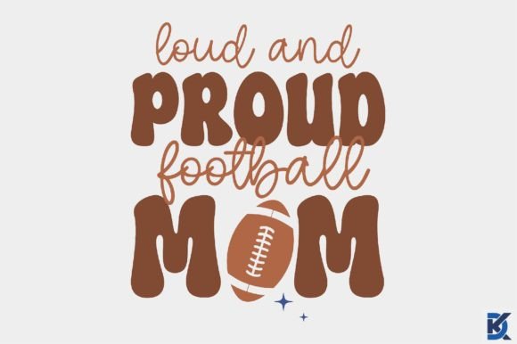 Retro Loud Proud Football Mom Svg Graphics