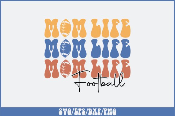 Review: Mom Life Football Retro SVG Design