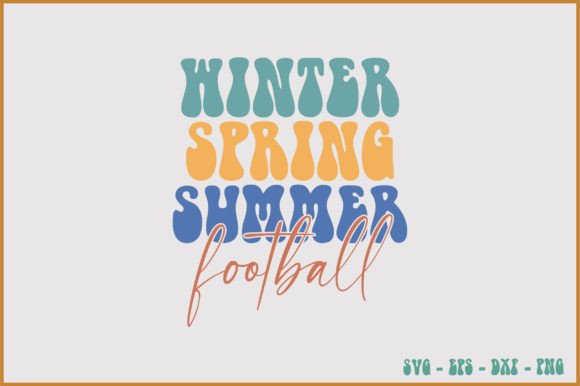 Winter Spring Summer Football Graphics & Crafts